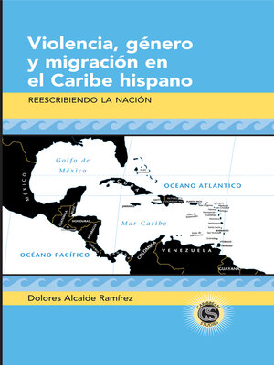 cover image of Violencia, género y migración en el Caribe hispano